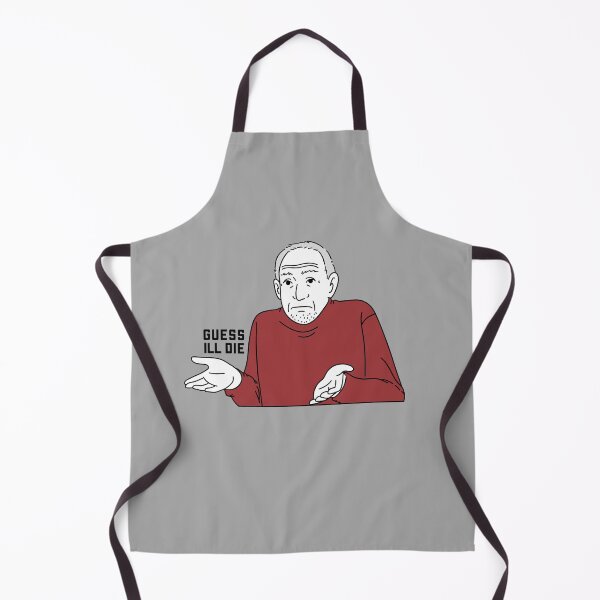 Item preview, Guess Ill die meme designed and sold by CricketDoodles.