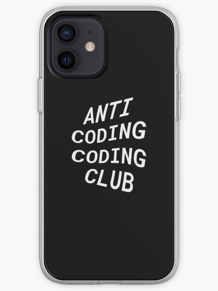 iPhone Case, Anti Coding Coding Club designed and sold by philipdev