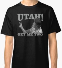 utah get me two Classic T-Shirt