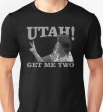 utah get me two Unisex T-Shirt