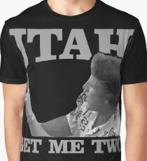 utah get me two Graphic T-Shirt