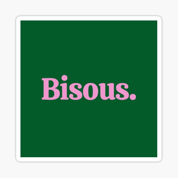 Bisous Stickers Redbubble Bisous Stickers Redbubble