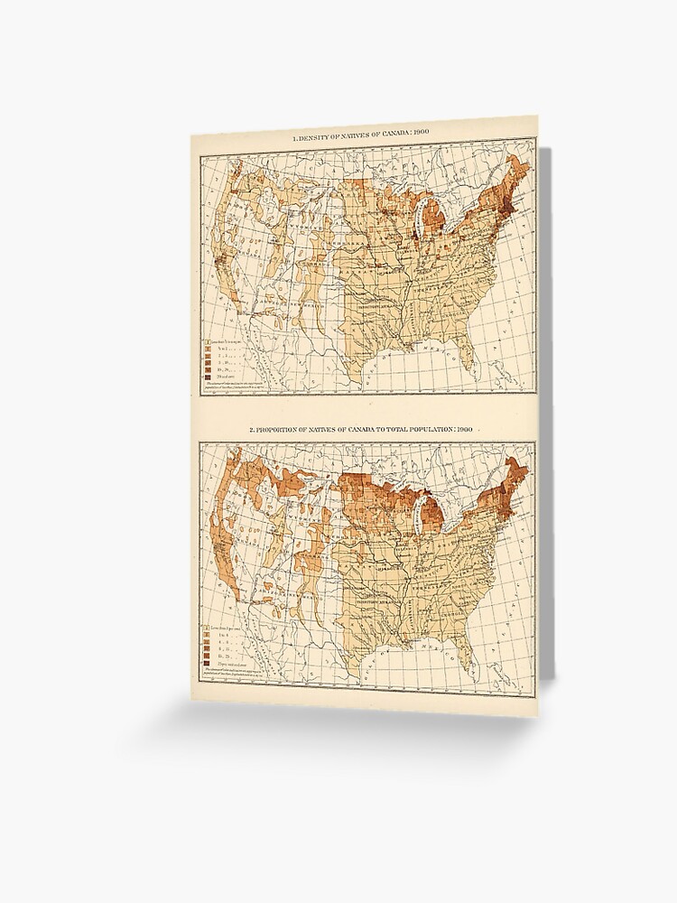 Old Canadian Ancestry In America Map 1900 Vintage Us Canada Populations Map Greeting Card By Bravuramedia Redbubble