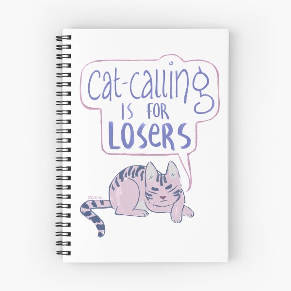 Item preview, cat-calling is for losers designed and sold by pagalini.