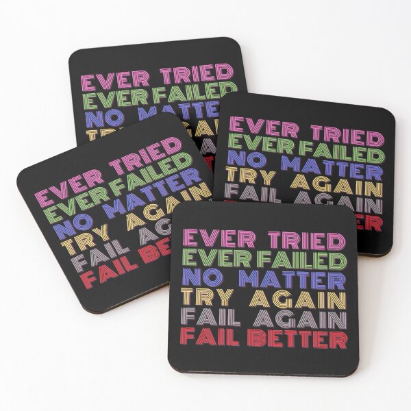 Item preview, Ever tried Ever failed No matter Try again Fail again Fail better- Samuel Beckett designed and sold by olosi.