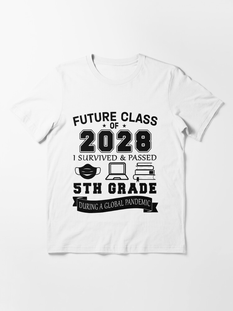 Future Class Of 2028 5th Grade Graduation 2021 T Shirt By Thebrilliant Redbubble 5778