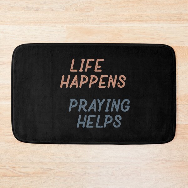 Item preview, Life Happens Praying Helps designed and sold by Creatively Torn.