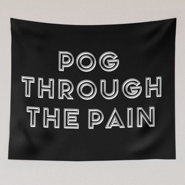 Item preview, Pog Through The Pain designed and sold by Color-Sparkle.