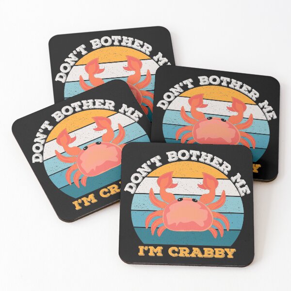 Item preview, Dont bother me im crabby, sarcastic savage, be savage not average, savage meme,funny crabby, feeling crabby designed and sold by SGS-.