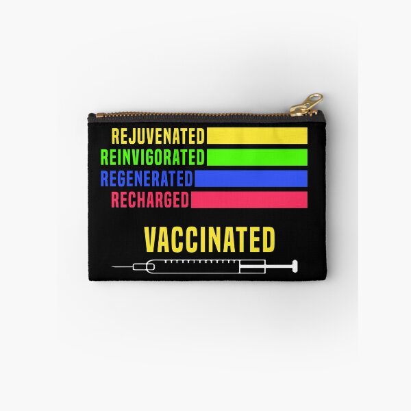 Item preview, Rejuvenated Reinvigorated Regenerated Recharged Vaccinated designed and sold by Color-Sparkle.