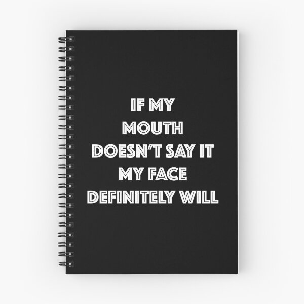 Item preview, If My Mouth Doesn't Say It My Face Definitely Will , Funny Sarcastic designed and sold by barayprint.