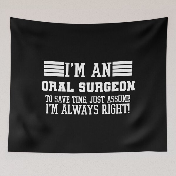 Item preview, Oral surgeon Gift, I'm A Oral surgeon To Save Time Just Assume I'm Always Right Gift For Funny Coworker Boss Mug Gift designed and sold by Orange Pieces.