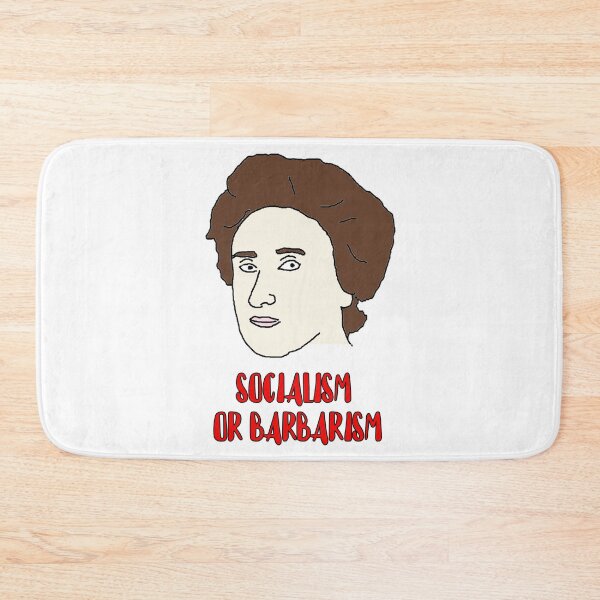 Item preview, rosa luxemburg Socialism Or Barbarism designed and sold by RevolutionInPaint.