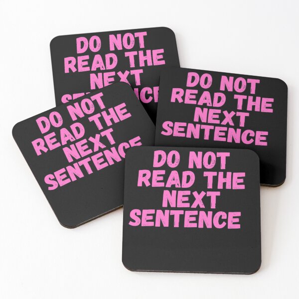 Item preview, Do not read the next sentence    | Motivation Quote designed and sold by namipaliso.