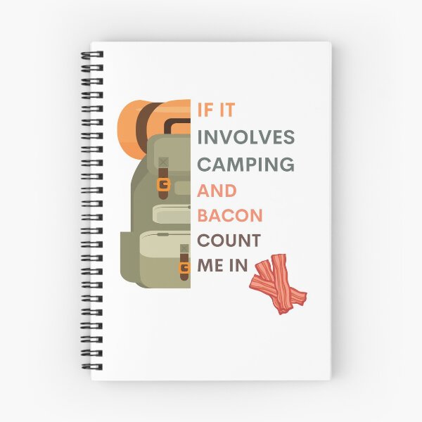 Item preview, If it involves camping and bacon, count me in designed and sold by tgislayer.