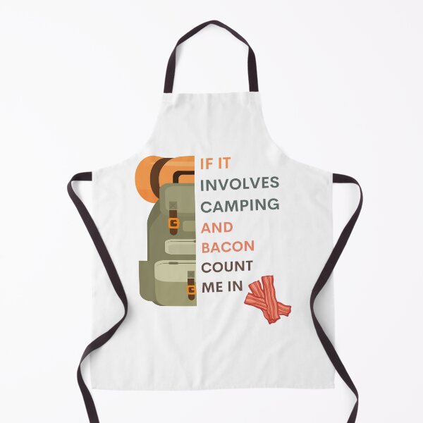 Item preview, If it involves camping and bacon, count me in designed and sold by tgislayer.