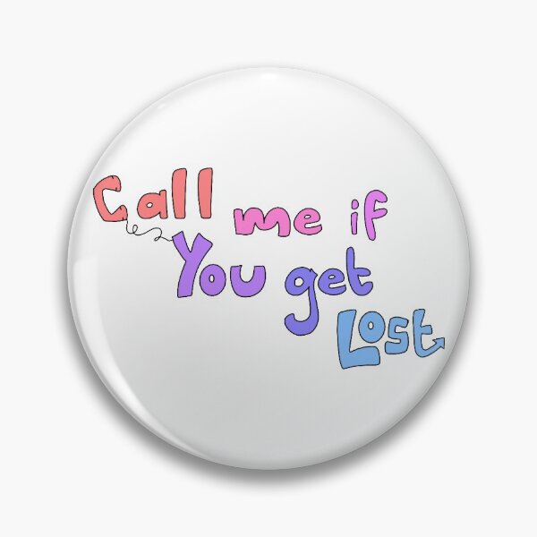 Item preview, Call Me If You Get Lost sticker designed and sold by elzeecrafts.