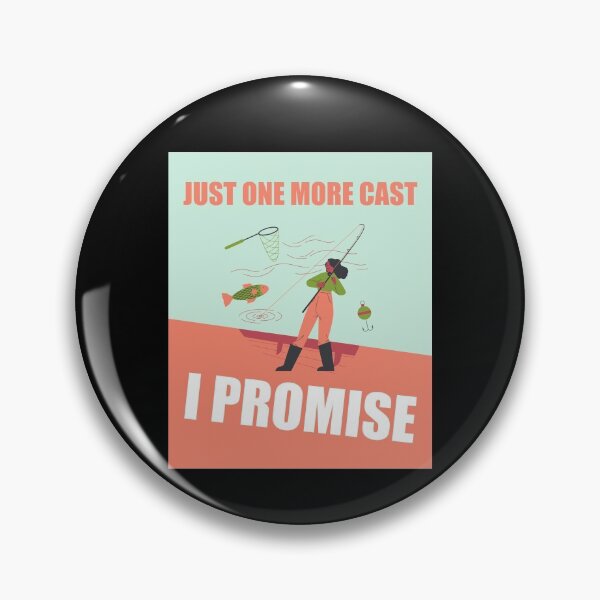 Item preview, Just One More Cast I Promise designed and sold by Avishy.