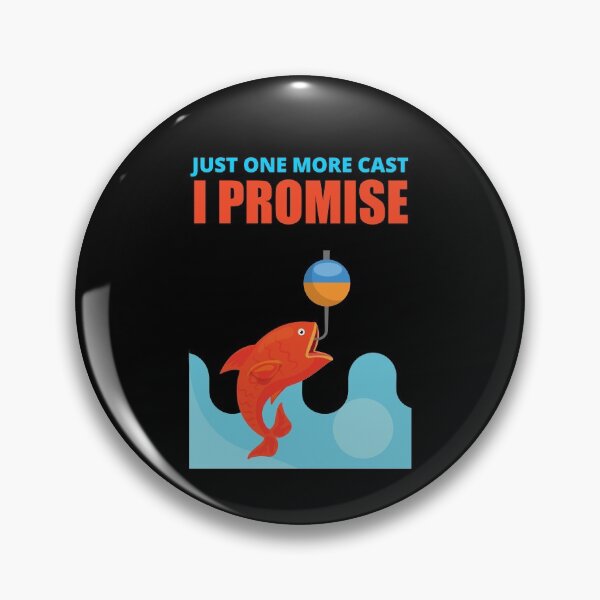 Item preview, Just One More Cast I Promise, Fun designed and sold by Avishy.