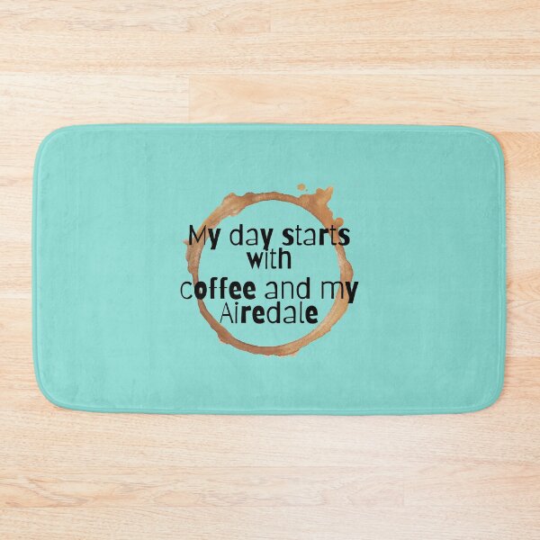 Item preview, My day starts with coffee and my Airedale designed and sold by Hoffman-Design.