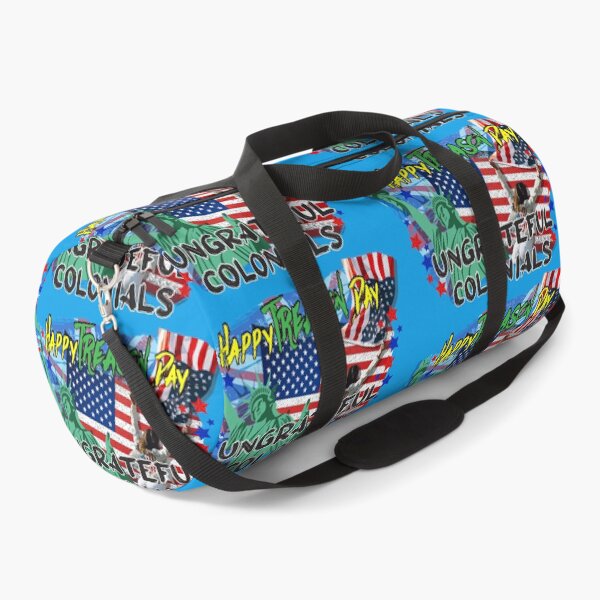 Item preview, Happy Treason Day Ungrateful Colonials  designed and sold by ZEDorDEAD.