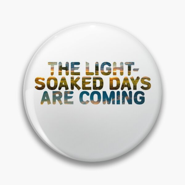 Item preview, The Light- Soaked Days are coming  designed and sold by Mr Wolf.