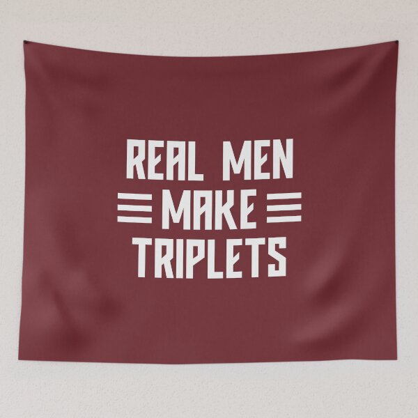 Item preview, Real Men Make Triplets, Dad Of Triplets #2 designed and sold by SalahBlt.