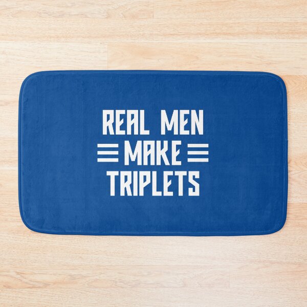 Item preview, Real Men Make Triplets, Dad Of Triplets #4 designed and sold by SalahBlt.
