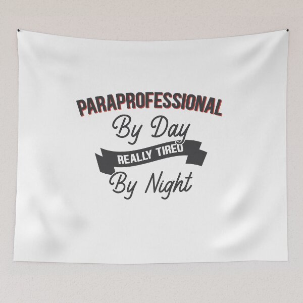 Item preview, Paraprofessional By Day Really Tired By Night designed and sold by Mriganka Gogoi.