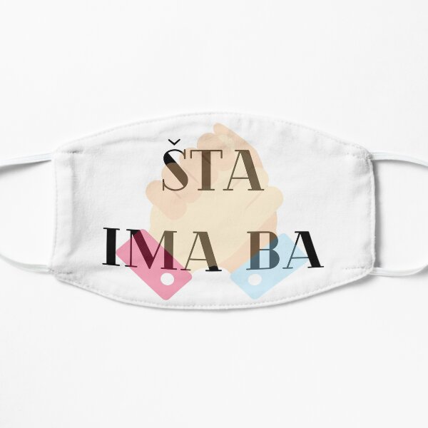 Šta Ima Ba Flat Mask