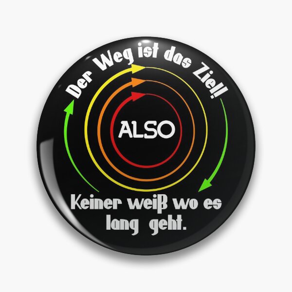 Artikelvorschau, Der Weg ist das Ziel. Also wo kommen wir an? entworfen und verkauft von Bodino.