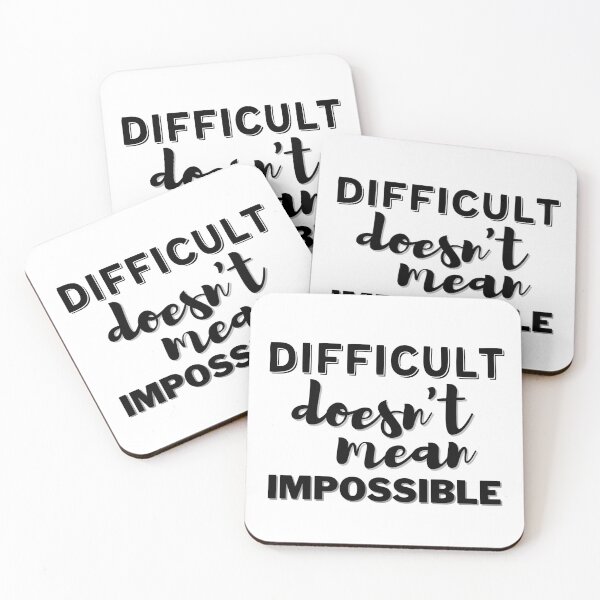 Item preview, Difficult Doesn't Mean Impossible - Motivation Quotes designed and sold by fowons.