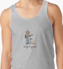 Trey is good. Tank Top