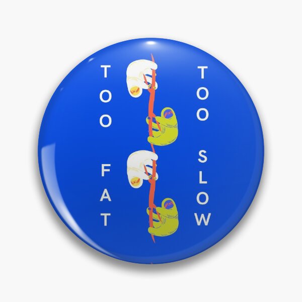 Item preview, Too fat too slow, the sloth designed and sold by 1billion.