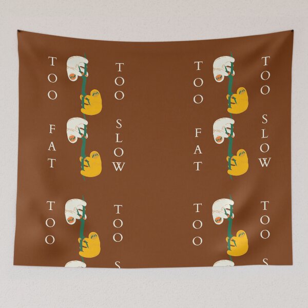 Item preview, Too fat too slow, the sloth designed and sold by 1billion.