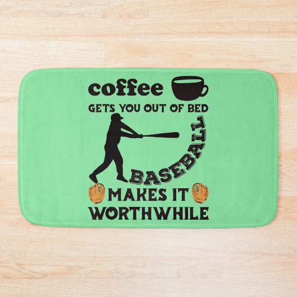 Item preview, Coffee Gets You Out Of Bed - Baseball Makes It Worthwhile - Dark Text designed and sold by DerekJSmith.