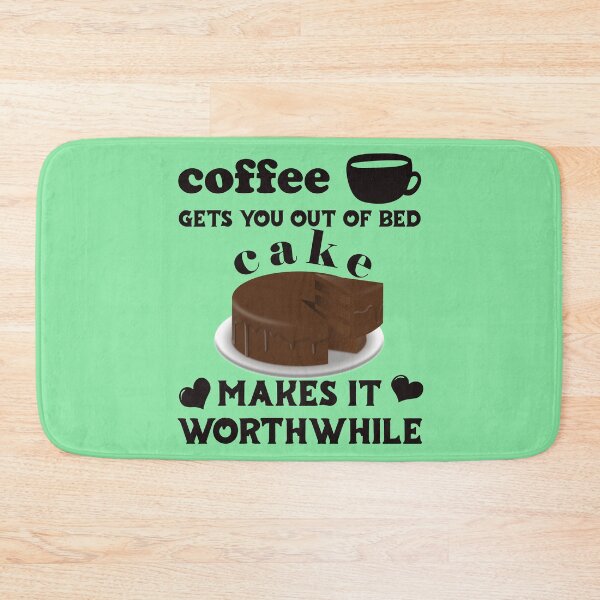 Item preview, Coffee Gets You Out Of Bed - Cake Makes It Worthwhile - Dark Text designed and sold by DerekJSmith.
