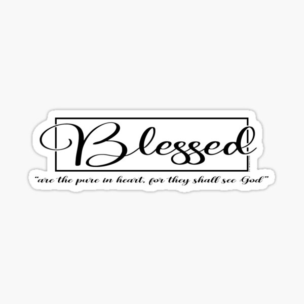 blessed-are-the-pure-in-heart-for-they-shall-see-god-bible-quote