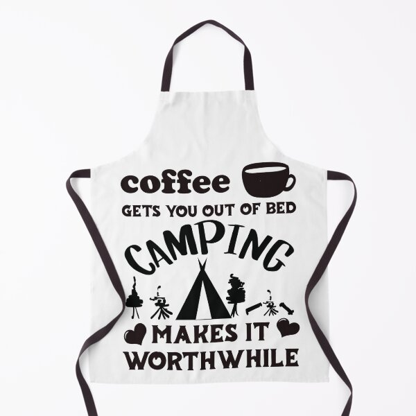 Item preview, Coffee Gets You Out Of Bed - Camping Makes It Worthwhile - Dark Text designed and sold by DerekJSmith.