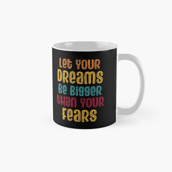 Item preview,  Let Your Dreams Be Bigger Than Your Fears Motivational/Inspiring life Quotes designed and sold by Happy-PrintZ.