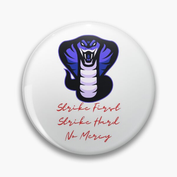 Item preview, Strike First, Strike Hard, No Mercy - Cobra Kai Graphic Design designed and sold by cypher33.