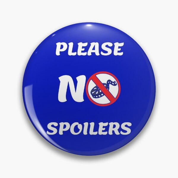 Item preview, Please No Spoilers - No Spoilers Please designed and sold by VikGen.