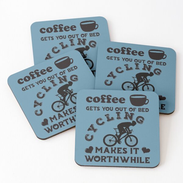 Item preview, Coffee Gets You Out Of Bed - Cycling Makes It Worthwhile - Dark Text designed and sold by DerekJSmith.