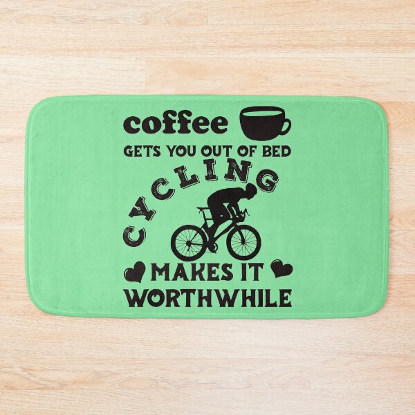 Item preview, Coffee Gets You Out Of Bed - Cycling Makes It Worthwhile - Dark Text designed and sold by DerekJSmith.