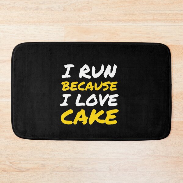 Item preview, I Run Because I Love Cake designed and sold by StoreDay.