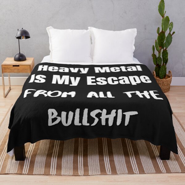 Item preview, HEAVY METAL is my escape from all the bullshit designed and sold by MetalRockProg.
