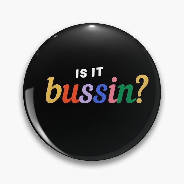 Item preview, Is it bussin? designed and sold by spelina.