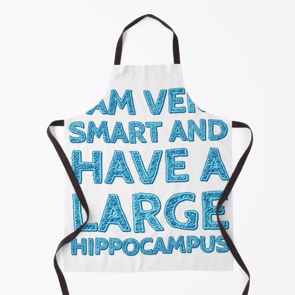 Item preview, I am very smart and have a large hippocampus designed and sold by marjard.