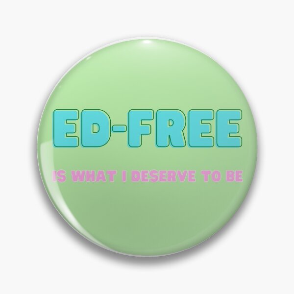 Item preview, ED-Free Is What I Deserve To Be designed and sold by MyExEd.