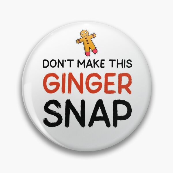 Item preview, Don't Make This Ginger Snap - Funny Redhead Ginger Humor Shirt designed and sold by ShirtTrendz.